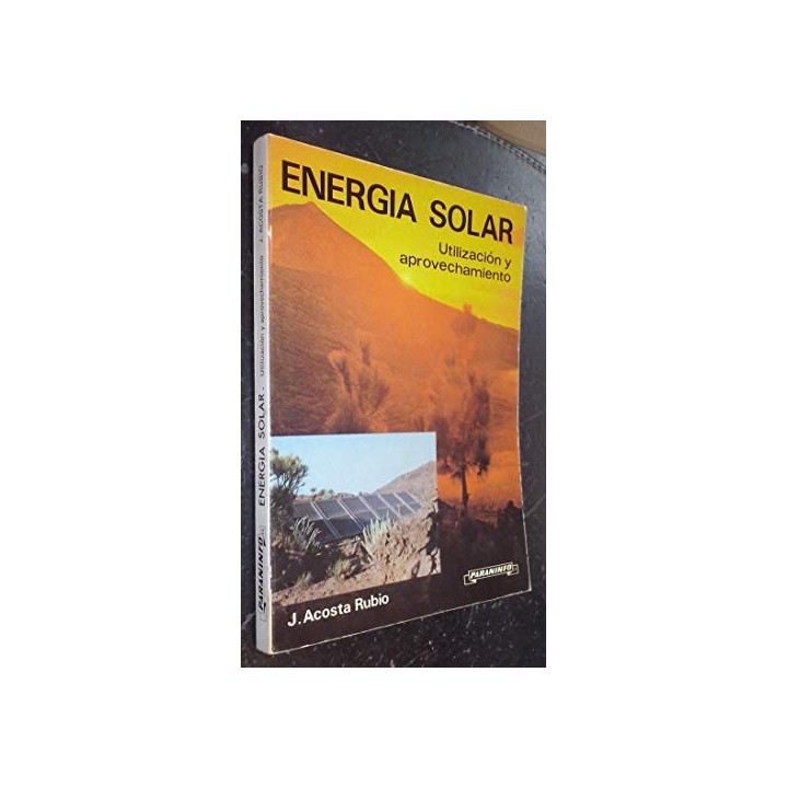 Energía Solar. Utilización y Aprovechamiento